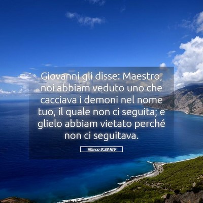 Picture 05 - Marco 9:38 RIV - Giovanni gli disse: Maestro, noi abbiam veduto - Bible Verse Picture