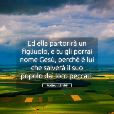 Picture 05 - Matteo 1:21 RIV - Ed ella partorirà un figliuolo, e tu gli porrai - Bible Verse Picture