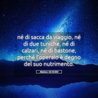 Picture 05 - Matteo 10:10 RIV - né di sacca da viaggio, né di due tuniche, né - Bible Verse Picture