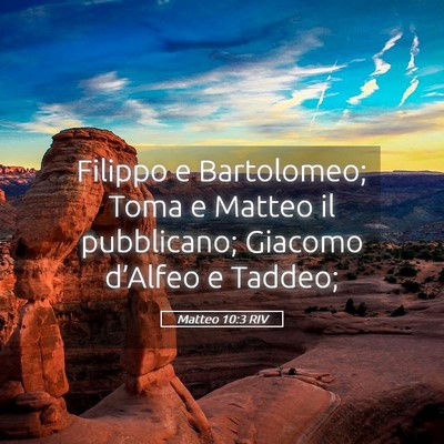 Picture 05 - Matteo 10:3 RIV - Filippo e Bartolomeo; Toma e Matteo il - Bible Verse Picture