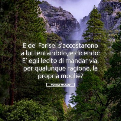 Picture 05 - Matteo 19:3 RIV - E de’ Farisei s’accostarono a lui tentandolo, - Bible Verse Picture