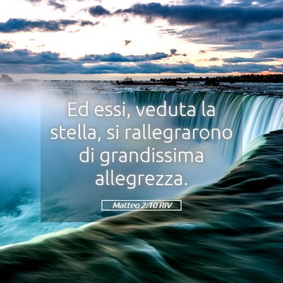 Picture 05 - Matteo 2:10 RIV - Ed essi, veduta la stella, si rallegrarono di - Bible Verse Picture