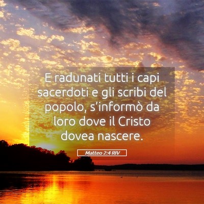 Picture 05 - Matteo 2:4 RIV - E radunati tutti i capi sacerdoti e gli scribi - Bible Verse Picture