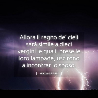 Picture 05 - Matteo 25:1 RIV - Allora il regno de’ cieli sarà simile a dieci - Bible Verse Picture