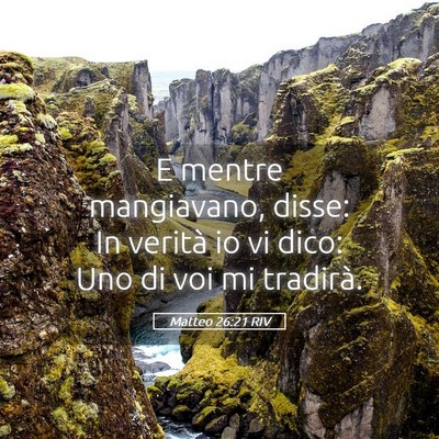 Picture 05 - Matteo 26:21 RIV - E mentre mangiavano, disse: In verità io vi - Bible Verse Picture