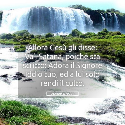 Picture 05 - Matteo 4:10 RIV - Allora Gesù gli disse: Va’, Satana, poiché - Bible Verse Picture