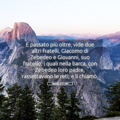 Picture 05 - Matteo 4:21 RIV - E passato più oltre, vide due altri fratelli, - Bible Verse Picture