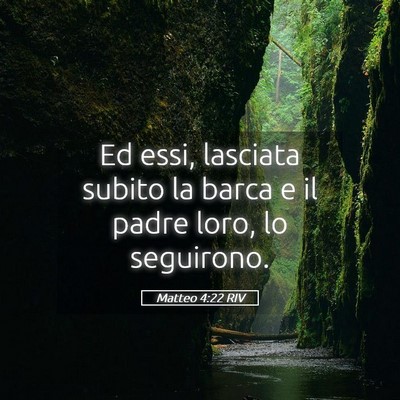 Picture 05 - Matteo 4:22 RIV - Ed essi, lasciata subito la barca e il padre - Bible Verse Picture