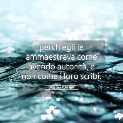 Picture 05 - Matteo 7:29 RIV - perch’egli le ammaestrava come avendo - Bible Verse Picture