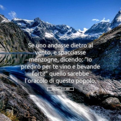 Picture 05 - Michea 2:11 RIV - Se uno andasse dietro al vento, e spacciasse - Bible Verse Picture