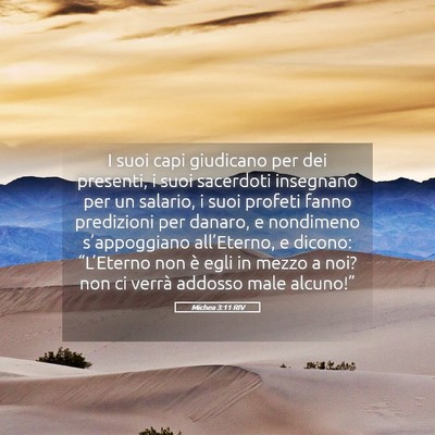 Picture 05 - Michea 3:11 RIV - I suoi capi giudicano per dei presenti, i suoi - Bible Verse Picture