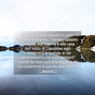 Picture 05 - Michea 4:2 RIV - Verranno delle nazioni in gran numero e diranno: - Bible Verse Picture