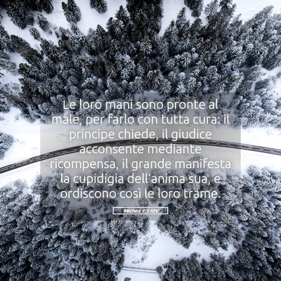 Picture 05 - Michea 7:3 RIV - Le loro mani sono pronte al male, per farlo con - Bible Verse Picture