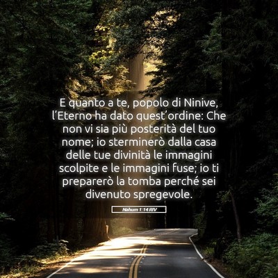 Picture 05 - Nahum 1:14 RIV - E quanto a te, popolo di Ninive, l’Eterno ha - Bible Verse Picture