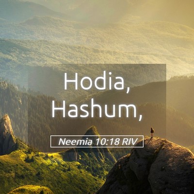 Picture 05 - Neemia 10:18 RIV - Hodia, - Bible Verse Picture