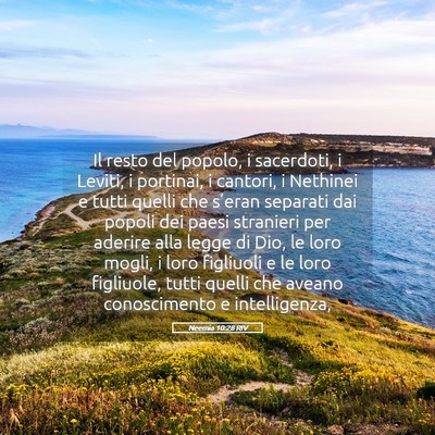 Picture 05 - Neemia 10:28 RIV - Il resto del popolo, i sacerdoti, i Leviti, i - Bible Verse Picture