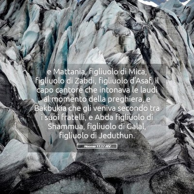 Picture 05 - Neemia 11:17 RIV - e Mattania, figliuolo di Mica, figliuolo di - Bible Verse Picture