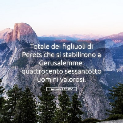 Picture 05 - Neemia 11:6 RIV - Totale dei figliuoli di Perets che si stabilirono - Bible Verse Picture