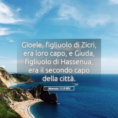 Picture 05 - Neemia 11:9 RIV - Gioele, figliuolo di Zicri, era loro capo, e - Bible Verse Picture
