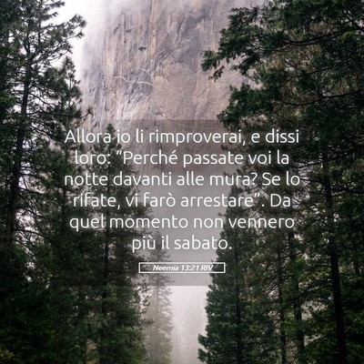 Picture 05 - Neemia 13:21 RIV - Allora io li rimproverai, e dissi loro: - Bible Verse Picture