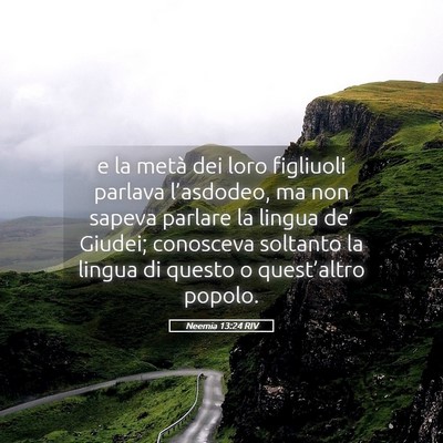 Picture 05 - Neemia 13:24 RIV - e la metà dei loro figliuoli parlava - Bible Verse Picture
