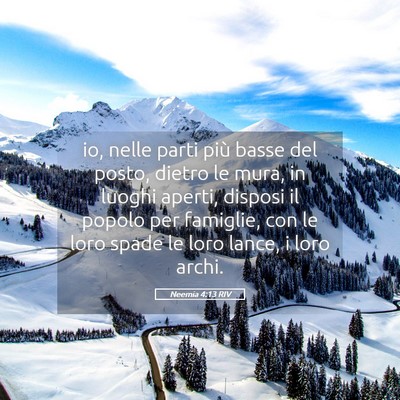 Picture 05 - Neemia 4:13 RIV - io, nelle parti più basse del posto, dietro le - Bible Verse Picture