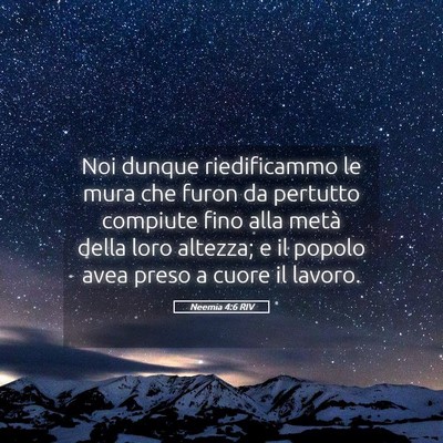 Picture 05 - Neemia 4:6 RIV - Noi dunque riedificammo le mura che furon da - Bible Verse Picture