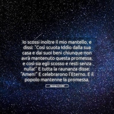 Picture 05 - Neemia 5:13 RIV - Io scossi inoltre il mio mantello, e dissi: - Bible Verse Picture
