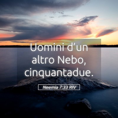 Picture 05 - Neemia 7:33 RIV - Uomini d’un altro Nebo, - Bible Verse Picture