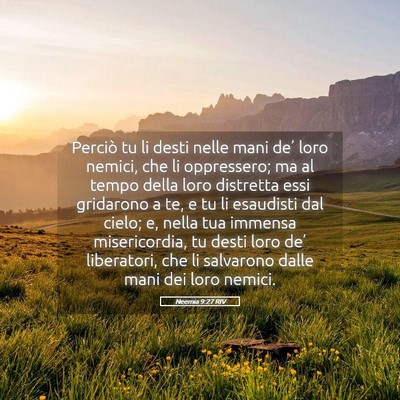 Picture 05 - Neemia 9:27 RIV - Perciò tu li desti nelle mani de’ loro nemici, - Bible Verse Picture