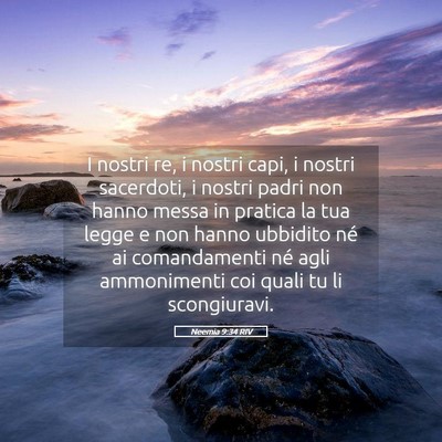 Picture 05 - Neemia 9:34 RIV - I nostri re, i nostri capi, i nostri sacerdoti, i - Bible Verse Picture