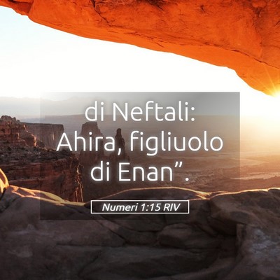 Picture 05 - Numeri 1:15 RIV - di Neftali: Ahira, figliuolo di - Bible Verse Picture