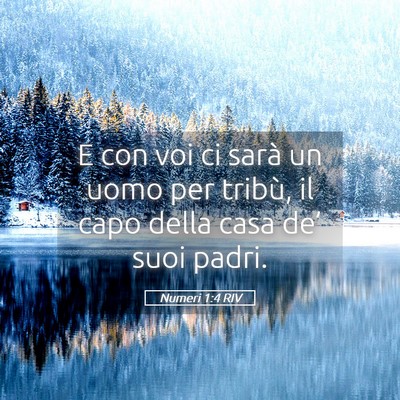 Picture 05 - Numeri 1:4 RIV - E con voi ci sarà un uomo per tribù, il capo - Bible Verse Picture