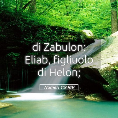 Picture 05 - Numeri 1:9 RIV - di Zabulon: Eliab, figliuolo di - Bible Verse Picture