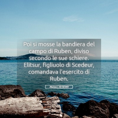 Picture 05 - Numeri 10:18 RIV - Poi si mosse la bandiera del campo di Ruben, - Bible Verse Picture