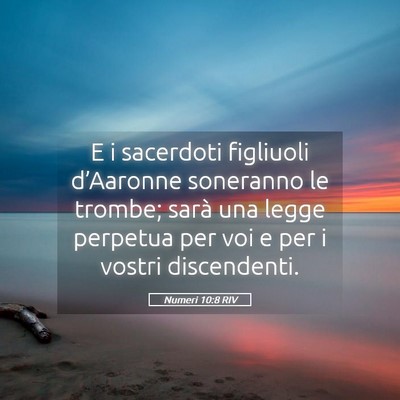 Picture 05 - Numeri 10:8 RIV - E i sacerdoti figliuoli d’Aaronne soneranno le - Bible Verse Picture