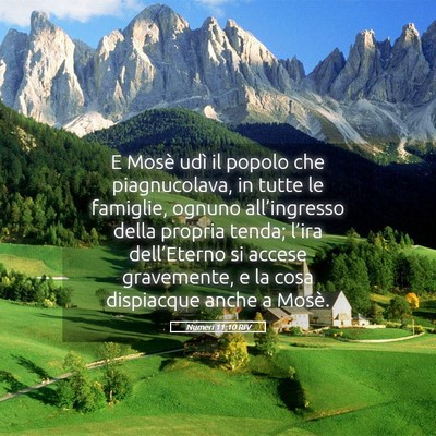 Picture 05 - Numeri 11:10 RIV - E Mosè udì il popolo che piagnucolava, in tutte - Bible Verse Picture