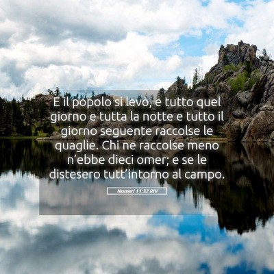 Picture 05 - Numeri 11:32 RIV - E il popolo si levò, e tutto quel giorno e tutta - Bible Verse Picture
