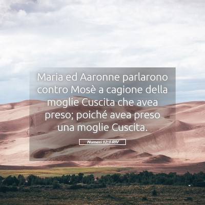 Picture 05 - Numeri 12:1 RIV - Maria ed Aaronne parlarono contro Mosè a cagione - Bible Verse Picture