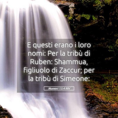 Picture 05 - Numeri 13:4 RIV - E questi erano i loro nomi: Per la tribù di - Bible Verse Picture