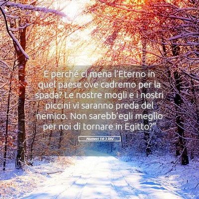 Picture 05 - Numeri 14:3 RIV - E perché ci mena l’Eterno in quel paese ove - Bible Verse Picture