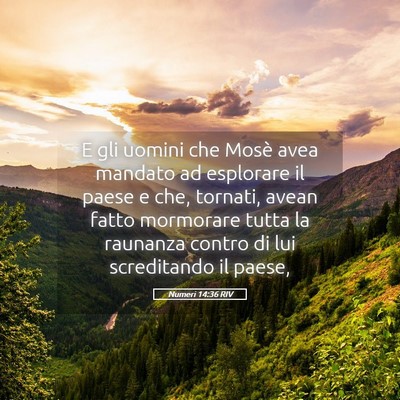 Picture 05 - Numeri 14:36 RIV - E gli uomini che Mosè avea mandato ad esplorare - Bible Verse Picture