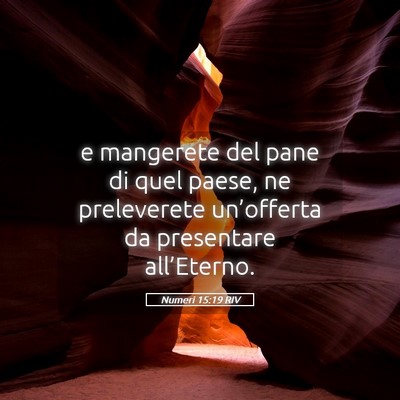 Picture 05 - Numeri 15:19 RIV - e mangerete del pane di quel paese, ne - Bible Verse Picture
