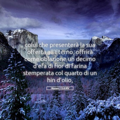 Picture 05 - Numeri 15:4 RIV - colui che presenterà la sua offerta - Bible Verse Picture