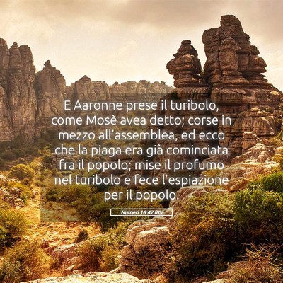 Picture 05 - Numeri 16:47 RIV - E Aaronne prese il turibolo, come Mosè avea - Bible Verse Picture