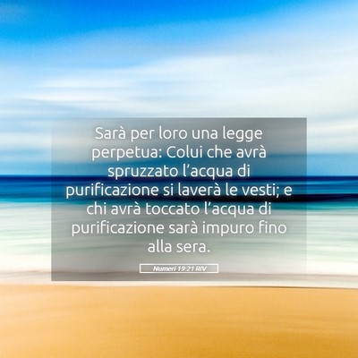 Picture 05 - Numeri 19:21 RIV - Sarà per loro una legge perpetua: Colui che - Bible Verse Picture