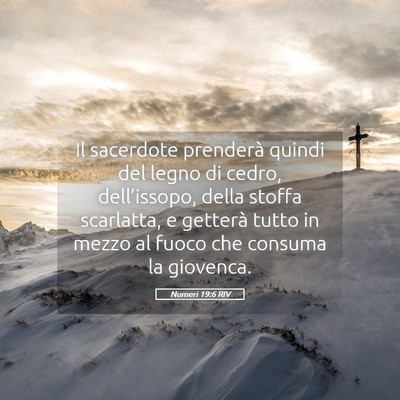 Picture 05 - Numeri 19:6 RIV - Il sacerdote prenderà quindi del legno di cedro, - Bible Verse Picture