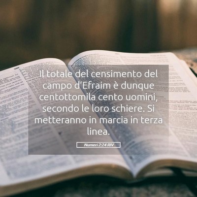 Picture 05 - Numeri 2:24 RIV - Il totale del censimento del campo d’Efraim è - Bible Verse Picture