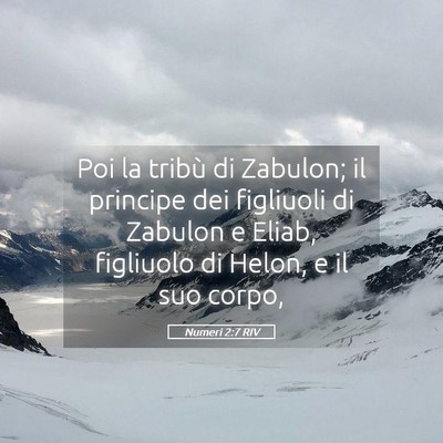 Picture 05 - Numeri 2:7 RIV - Poi la tribù di Zabulon; il principe dei - Bible Verse Picture