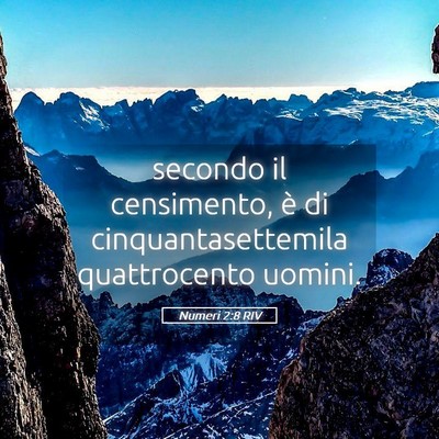 Picture 05 - Numeri 2:8 RIV - secondo il censimento, è di cinquantasettemila - Bible Verse Picture